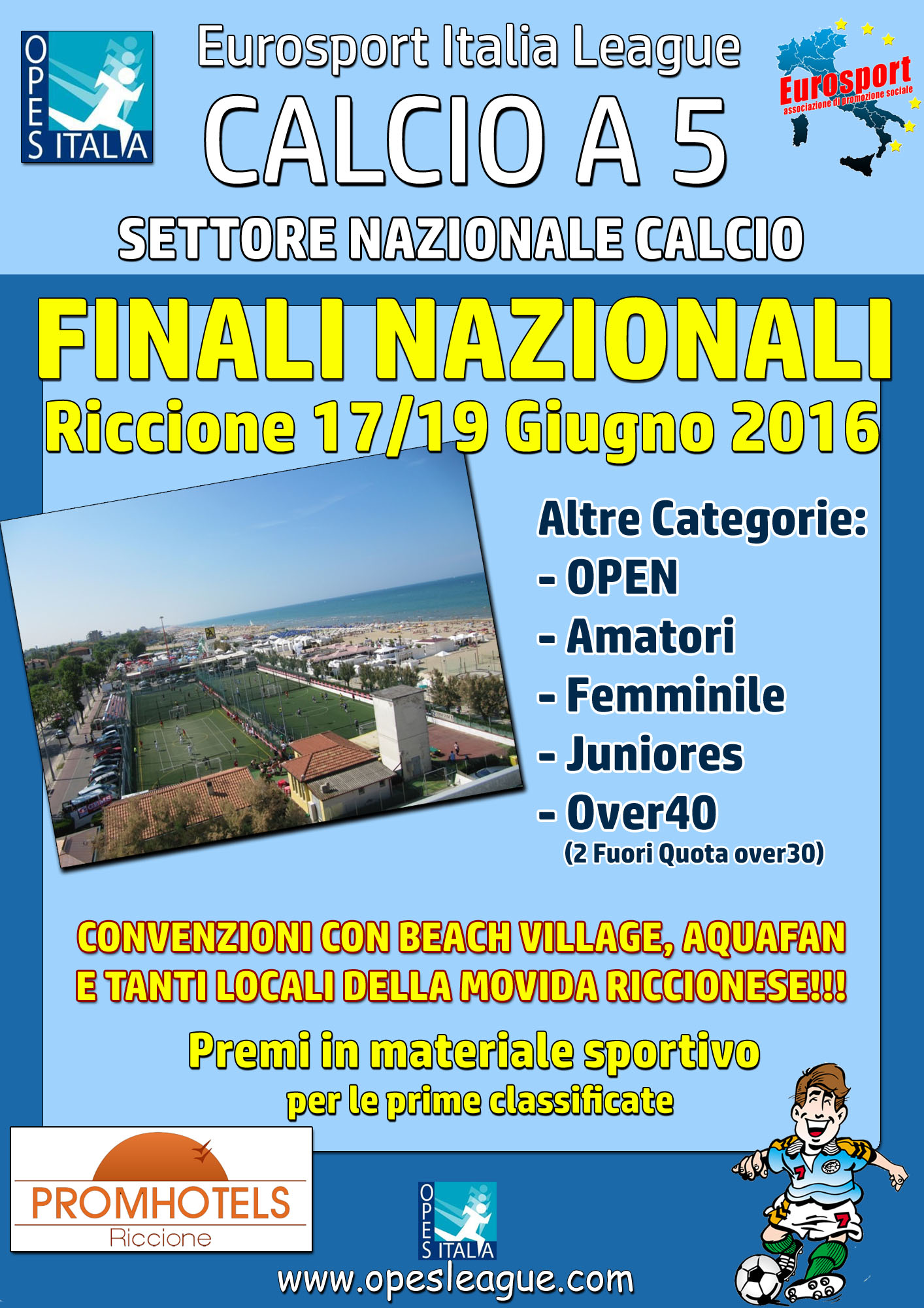 Scopri di più sull'articolo Finali Nazionali e Manifestazione Opes League Calcio a 5 e Calcio a 11