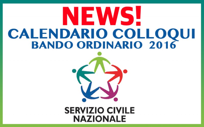 Scopri di più sull'articolo Calendario Colloqui –  Bando Ordinario 2016