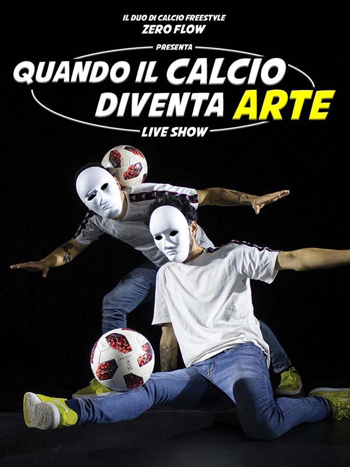 Scopri di più sull'articolo Il Calcio Freestyle degli Zero Flow a teatro