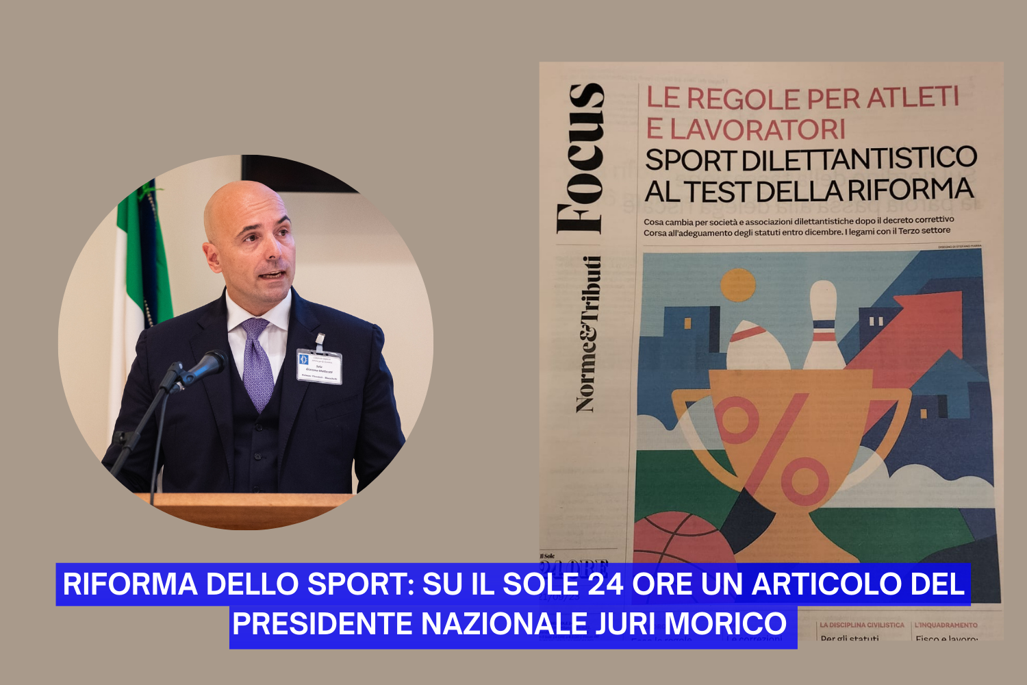 Scopri di più sull'articolo Riforma dello Sport: su Il Sole 24 Ore un articolo del Presidente nazionale Juri Morico