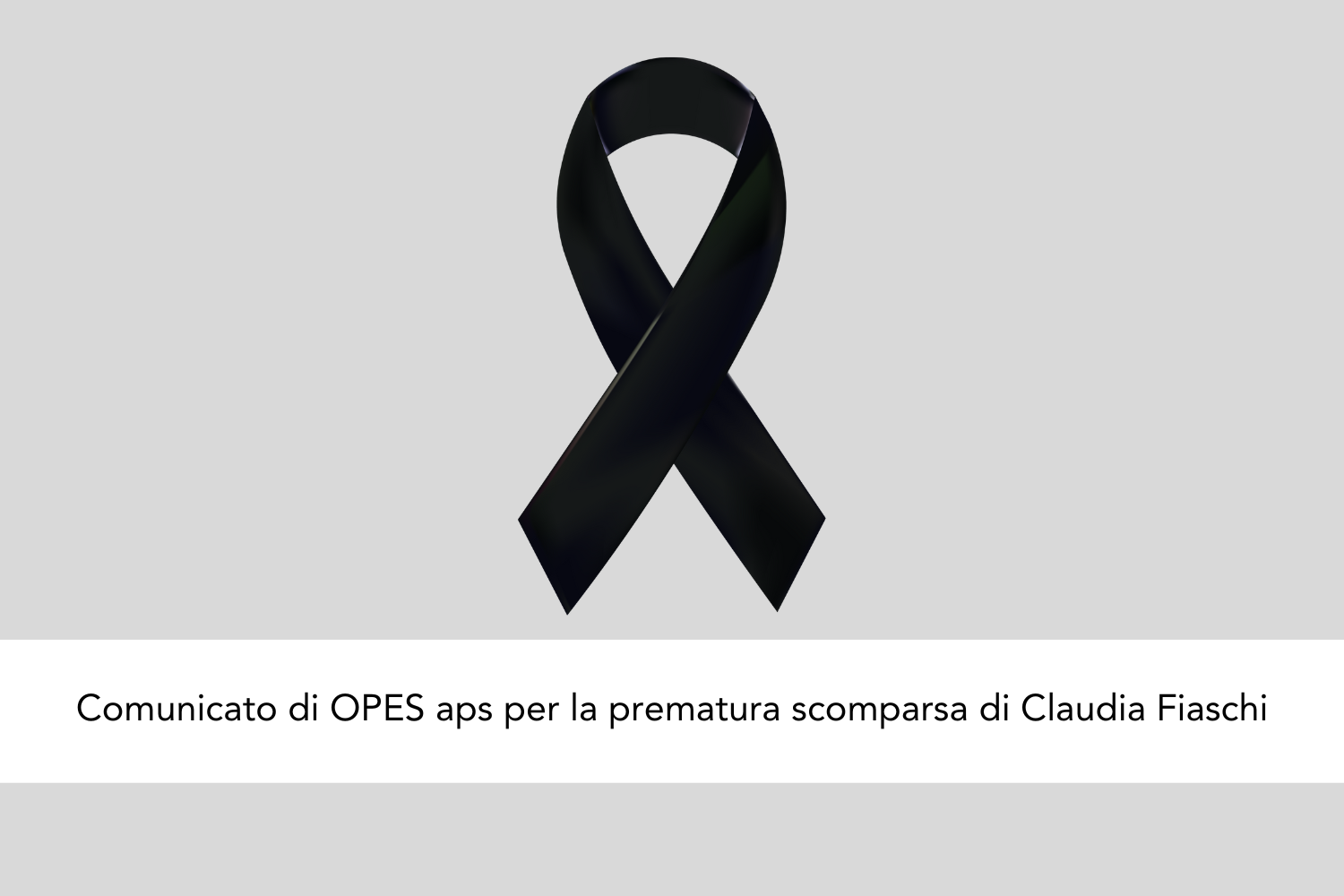 Scopri di più sull'articolo Scomparsa di Claudia Fiaschi, il comunicato di OPES